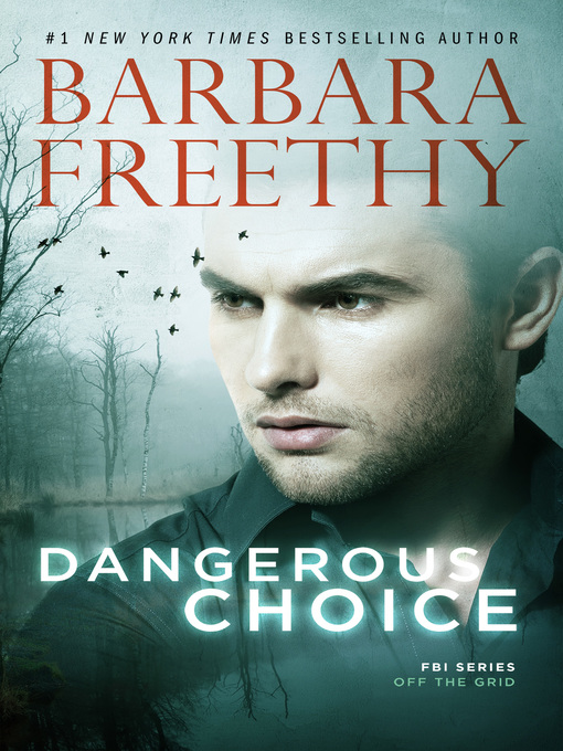 Title details for Dangerous Choice by Barbara Freethy - Available